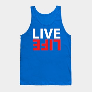 Live Life Tank Top